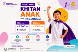 Promo Paket Khitan Anak RS Permata Gunung Putri, Solusi Nyaman untuk Buah Hati